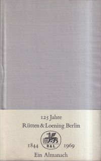 Jahn, Hundertfünfundzwanzig Jahre Rütten & Loening, 1844 - 1969. (Umschlag)