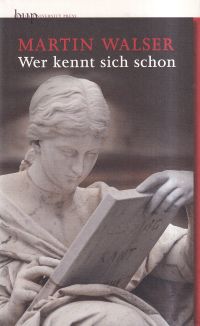 Walser, Wer kennt sich schon. (Umschlag)
