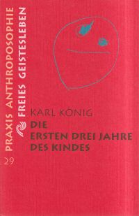 König, Die ersten drei Jahre des Kindes. (Umschlag)
