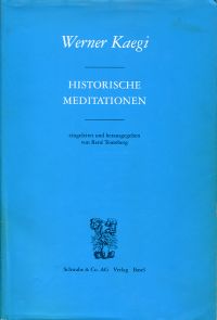 Kaegi, Historische Meditationen. (Umschlag)