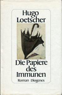 Loetscher, Die Papiere des Immunen. (Umschlag)