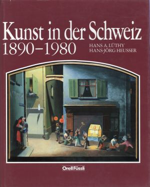 Lüthy, Kunst in der Schweiz 1890 - 1980. (Umschlag)