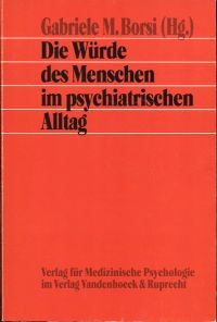 Borsi, Die Würde des Menschen im psychiatrischen Alltag. (Umschlag)