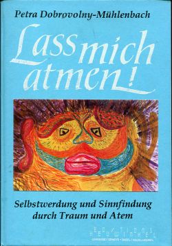 Dobrovolny-Mühlenbach, Lass mich atmen! (Einband)