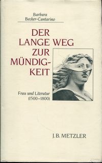 Becker-Cantarino, Der lange Weg zur Mündigkeit. (Umschlag)