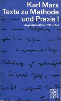 Marx, Texte zu Methode und Praxis. (Umschlag)