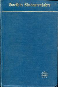Goethe, Goethes Studentenjahre (1765-1771). (Umschlag)