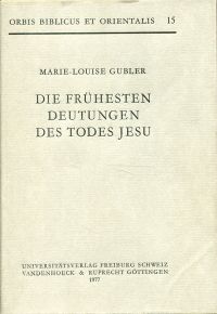 Gubler, Die frühesten Deutungen des Todes Jesu. (Umschlag)