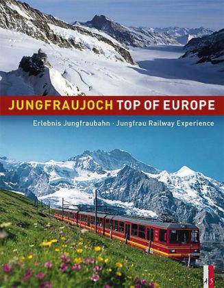 Catrina, Jungfraujoch - Top of Europe. (Schutzumschlag)