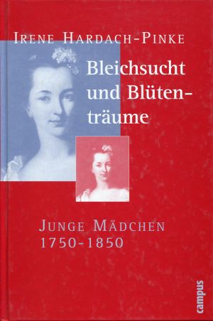Hardach-Pinke, Bleichsucht und Blütenträume. (Einband)