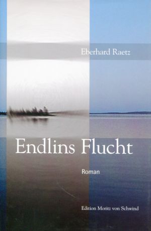 Raetz, Endlins Flucht. (Schutzumschlag)