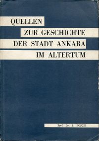Bosch, Quellen zur Geschichte der Stadt Ankara im Altertum. (Umschlag)