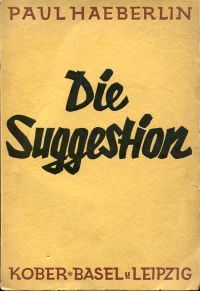 Häberlin, Die Suggestion. (Umschlag)