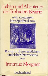 Morgner, Leben und Abenteuer der Trobadora Beatriz nach Zeugnissen ihrer Spielfr (Umschlag)