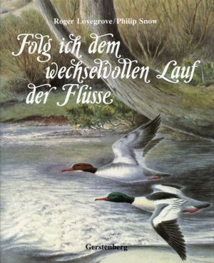 Lovegrove, Folg ich dem wechselvollen Lauf der Flüsse. (Umschlag)