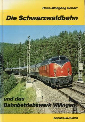Scharf, Die Schwarzwaldbahn und das Bahnbetriebswerk Villingen. (Umschlag)