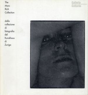The Marc Rich Collection dalla collezione di fotografia del Kunsthaus di Zurigo. (Umschlag)