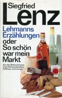 Lenz, Lehmanns Erzählungen oder So schön war mein Markt. (Umschlag)