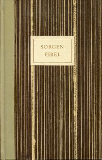 Reiners, Sorgenfibel oder Über die Kunst, durch Einsicht und Übung seiner Sorgen (Umschlag)