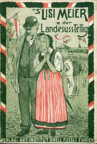 Locher-Werling, 's Lisi Meier a der Landesusstellig z'Bern. (Umschlag)