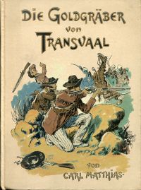 Matthias, Die Goldgräber von Transvaal. (Umschlag)