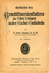 Ringholz, Geschichte des Benediktinerinenklosters zu Allen Heiligen in der Au be (Umschlag)