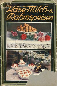 Kuhn, Käse-, Milch- und Rahm-Speisen. (Umschlag)