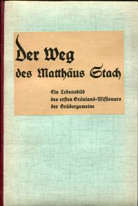 Müller, Der Weg des Matthäus Stach. (Umschlag)