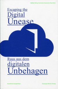 Dörig, Raus aus dem digitalen Unbehagen. Escaping the digital unease. (Umschlag)