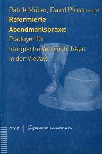 Müller, Reformierte Abendmahlspraxis. (Umschlag)