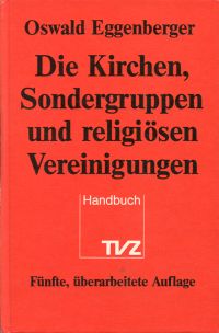 Eggenberger, Die Kirchen, Sondergruppen und religiösen Vereinigungen. (Umschlag)