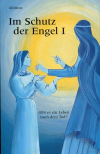 Aloisius: Im Schutz der Engel, Band 1: (Umschlag)