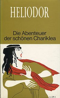 Heliodor: Die Abenteuer der schönen Chariklea Aithiopika. (Umschlag)