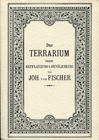 Fischer, Das Terrarium. (Umschlag)