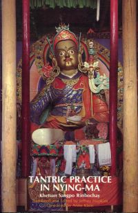 Khetsun Sangpo Rinbochay: Tantric practice in Nying-ma. (Umschlag)