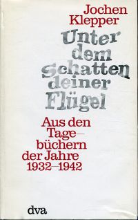 Klepper, Unter dem Schatten deiner Flügel. (Umschlag)