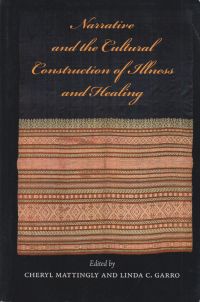 Mattingly, Narrative and the cultural construction of illness and healing. (Umschlag)