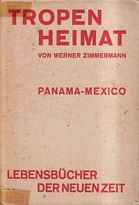 Zimmermann, Tropenheimat. (Umschlag)