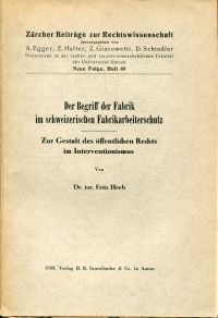 Heeb, Der Begriff der Fabrik im schweizerischen Fabrikarbeiterschutz. (Umschlag)